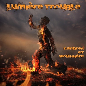 Обложка для Lumière Trouble - Cendres et poussières