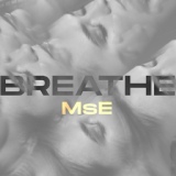 Обложка для MsE - Breathe