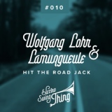 Обложка для Wolfgang Lohr, Lamuzgueule - Hit the Road Jack