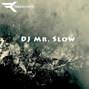Обложка для DJ Mr. Slow - Claustrophobia