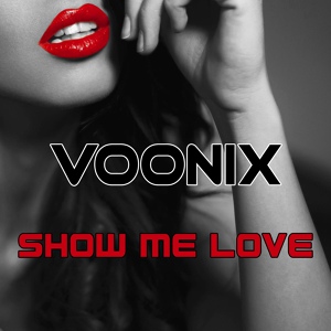 Обложка для Voonix - Show Me Love