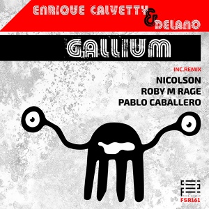 Обложка для Enrique Calvetty, Delano - Gallium
