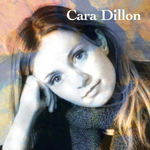 Обложка для Cara Dillon - Lonesome scenes of Winter