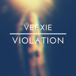 Обложка для VEEXIE - Violation