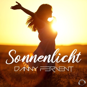 Обложка для Danny Fervent - Sonnenlicht