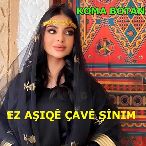 Обложка для Koma Botan - Ez Bêçare Me Loy Loy