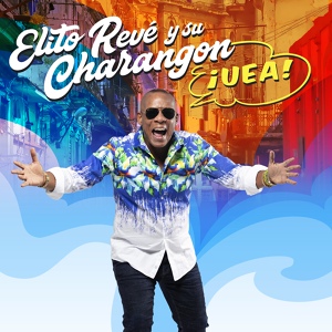 Обложка для Elito Revé y su Charangón - Ni Muy Muy, Ni Tan Tan