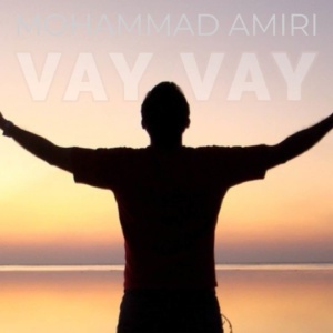 Обложка для Mohammad Amiri - Vay Vay