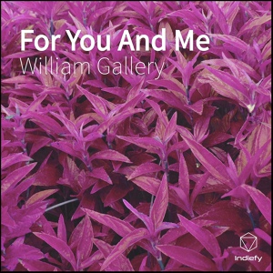 Обложка для William Gallery - For You And Me