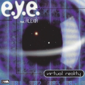 Обложка для E.Y.E. - Virtual Reality (Extended Virtual Mix) (1997)