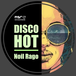 Обложка для Noil Rago - Disco Hot