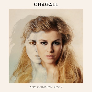 Обложка для Chagall - Any Common Rock