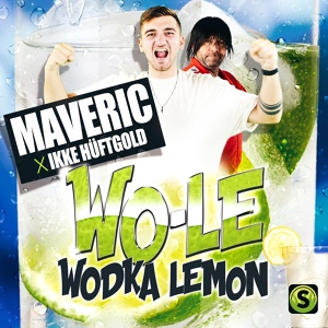 Обложка для Maveric, Ikke Hüftgold - Wo-Le
