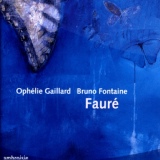 Обложка для Ophélie Gaillard, Bruno Fontaine, Gabriel Fauré - Elégie Op. 24