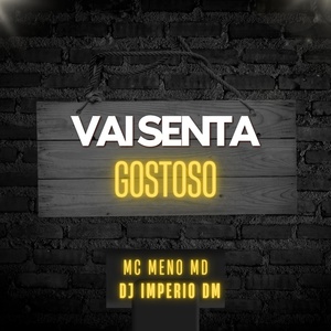 Обложка для MC MENO MD feat. dj imperio dm - Vai Sentar Gostoso