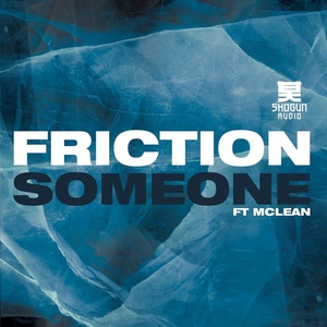 Обложка для Friction feat. McLean - Someone