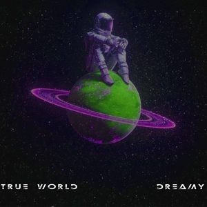 Обложка для True World - Dreamy