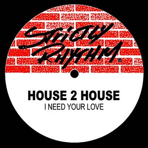 Обложка для House 2 House - I Need Your Love
