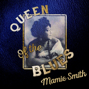 Обложка для Mamie Smith - Dangerous Blues