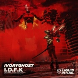 Обложка для DarkStar WhiteLight - Ivoryghost  I.D.F.K.(Shadows Are Forever) [Liquid Ritual]