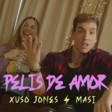 Обложка для Xuso Jones, Masi - Pelis de Amor