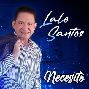 Обложка для Lalo Santos - Necesito
