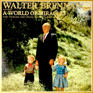Обложка для Walter Brennan - A World of Miracles