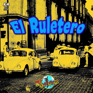 Обложка для Los Siete Latinos - El Ruletero