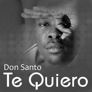 Обложка для Don Santo - Te Quiero