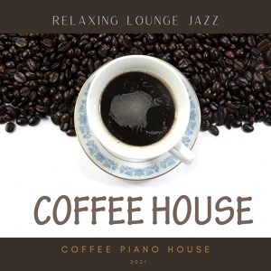 Обложка для Coffee Piano House - A Secret Place