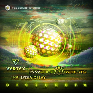 Обложка для Invisible Reality & Vertex & Lydia DeLay - Disturbia