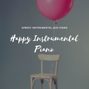 Обложка для Happy Instrumental Piano - Rio Piano Jazz