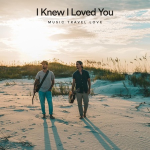 Обложка для Music Travel Love - I Knew I Loved You