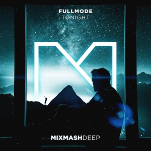 Обложка для [МНП] 01. Fullmode - Tonight [Extended Mix]