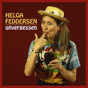 Обложка для Helga Feddersen - 'ne Schönheit, Chéri, werd' ich nie