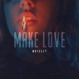 Обложка для Wrigley - Make Love (Original Mix)