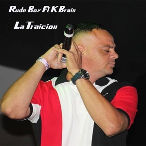 Обложка для Rude Boy feat. K Brain - La Traicion