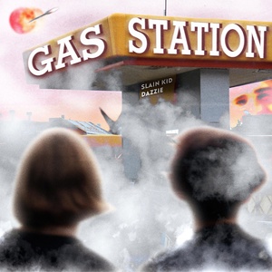 Обложка для Slain Kid, Dazzie - Gas Station