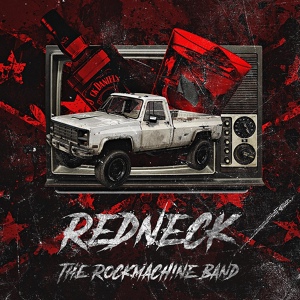 Обложка для The Rockmachine Band - Redneck