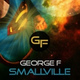 Обложка для George F - Smallville