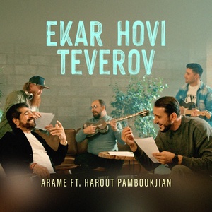 Обложка для Arame feat. Harout Pamboukjian - Ekar Hovi Teverov