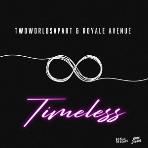 Обложка для TwoWorldsApart, Royale Avenue - Timeless