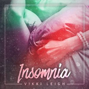 Обложка для Vikki Leigh - Insomnia