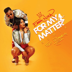 Обложка для Emma Nyra feat. Patoranking - For My Matter