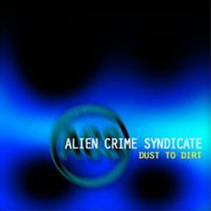 Обложка для Alien Crime Syndicate - Here With You