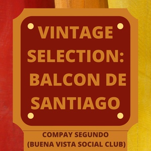 Обложка для Compay Segundo (Buena Vista Social Club) - Sera Cuando Tu Digas