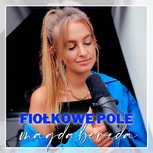 Обложка для Magda Bereda - Fiołkowe Pole