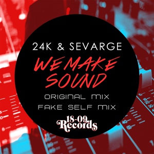 Обложка для 24K, Sevarge - We Make Sound