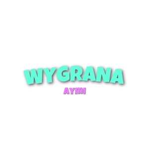 Обложка для Aymi - Wygrana