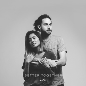 Обложка для Us The Duo - Better Together